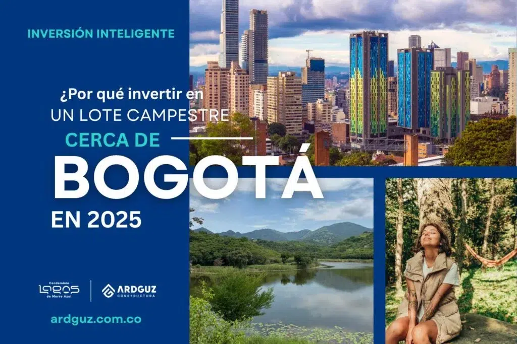 Infografía detallada sobre las razones para realizar una inversión inmobiliaria en lotes campestres y las ventajas de la venta de lotes campestres cerca de Bogotá